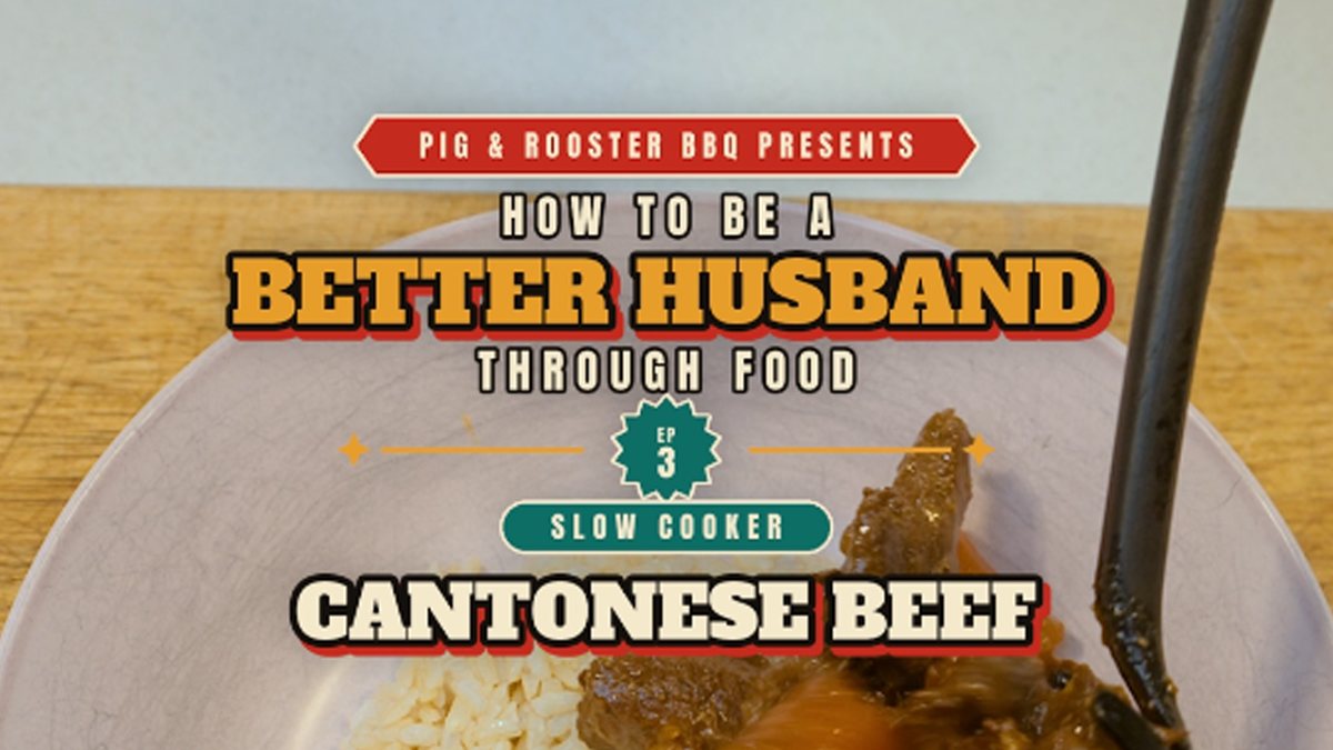 Better Husband episode 3 - Cantonese Beef